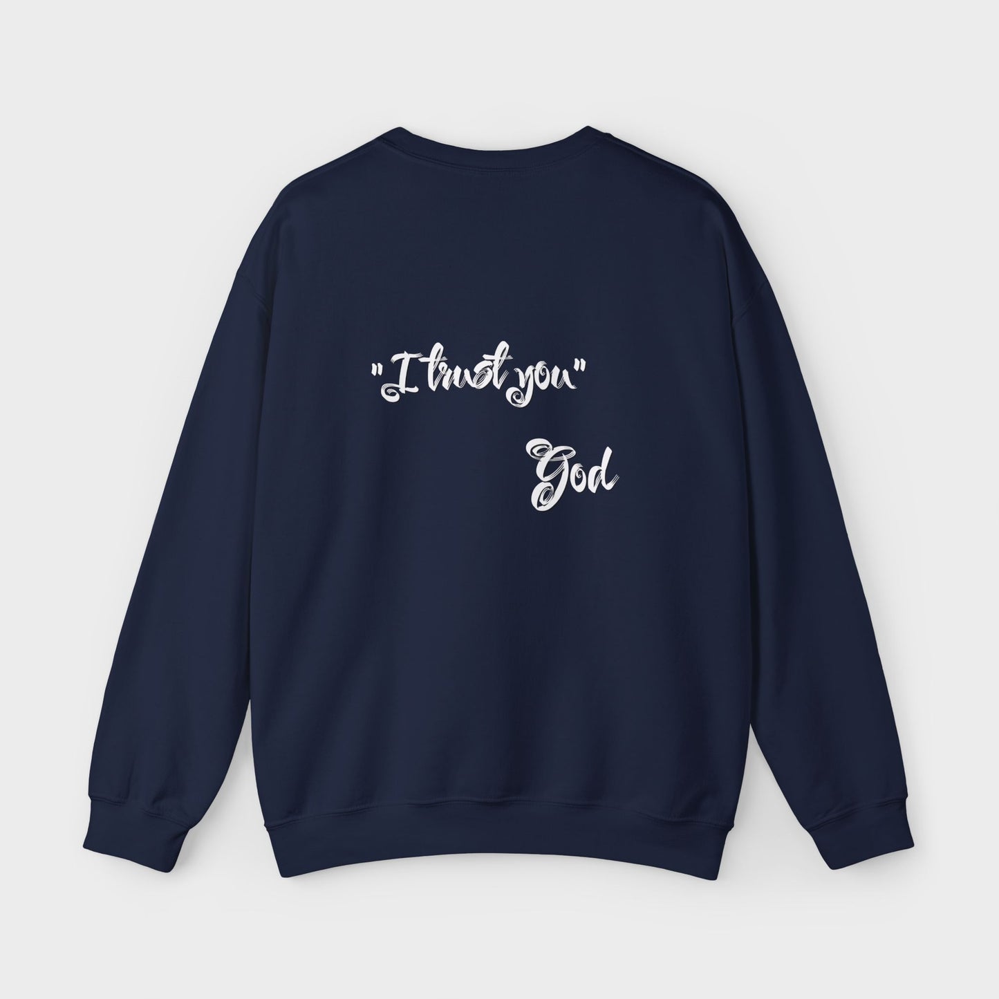 "I Trust You" Men's Sweatshirt
