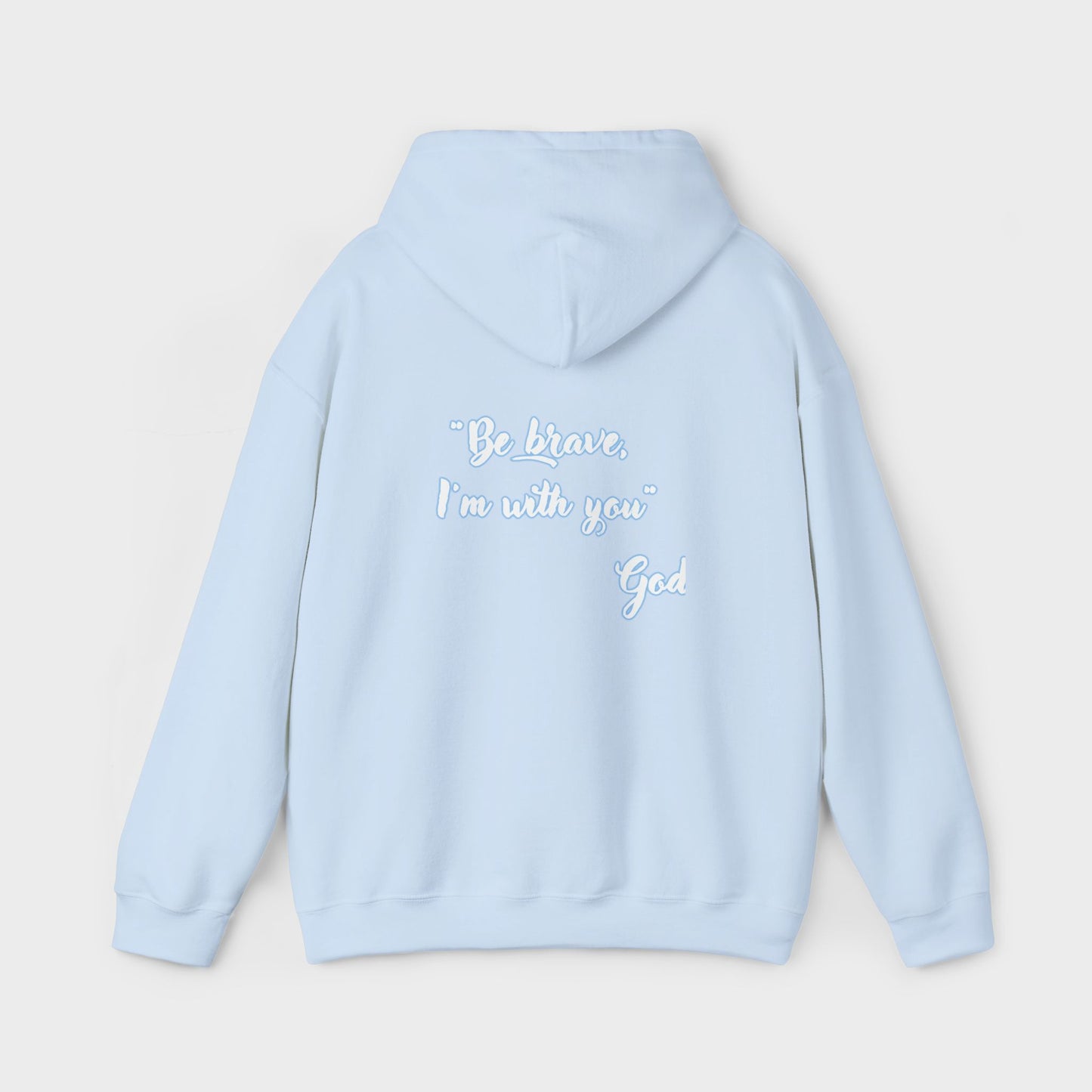 "Be brave, I'm with you" Women's Hoodie - Inspirational Hoodie