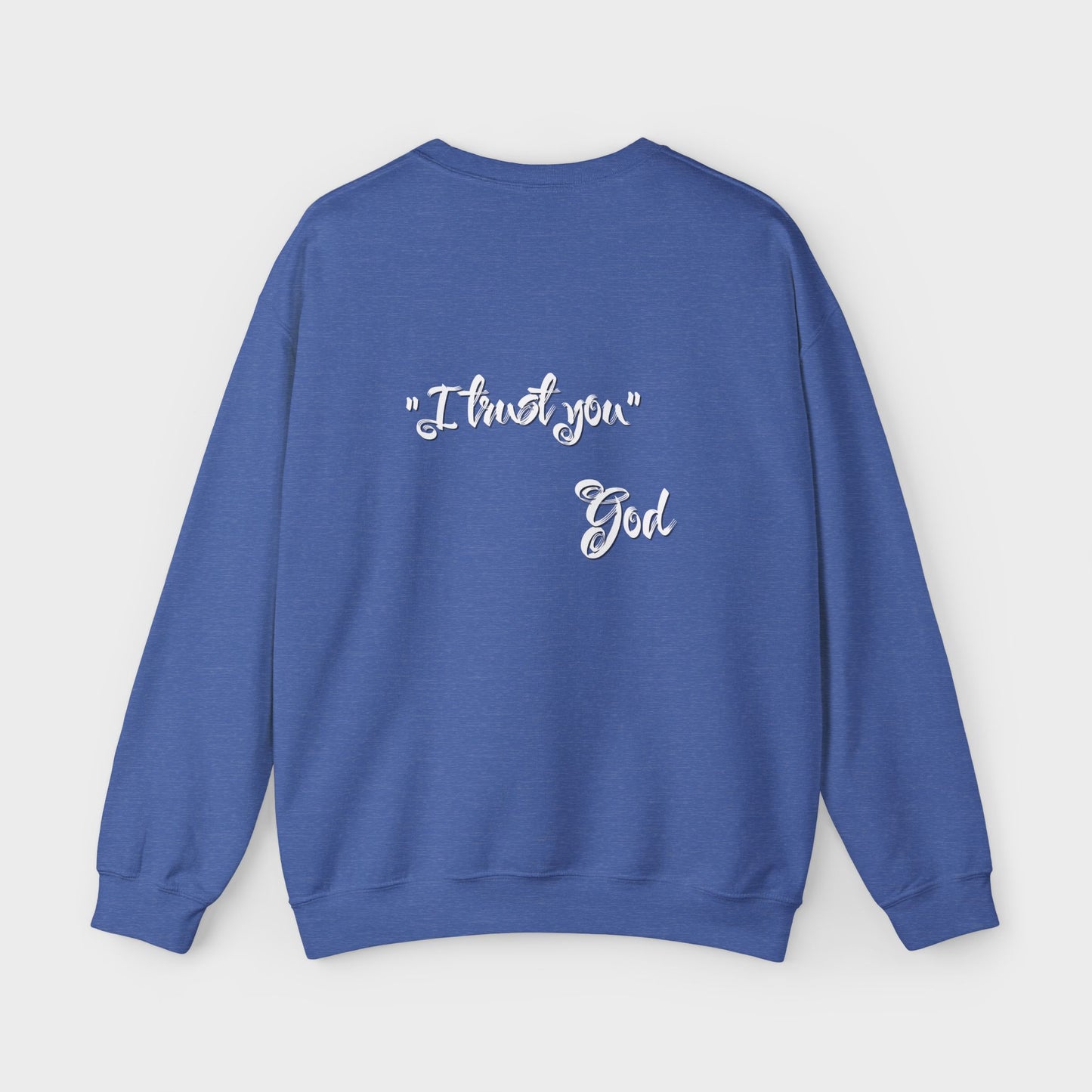 "I Trust You" Men's Sweatshirt