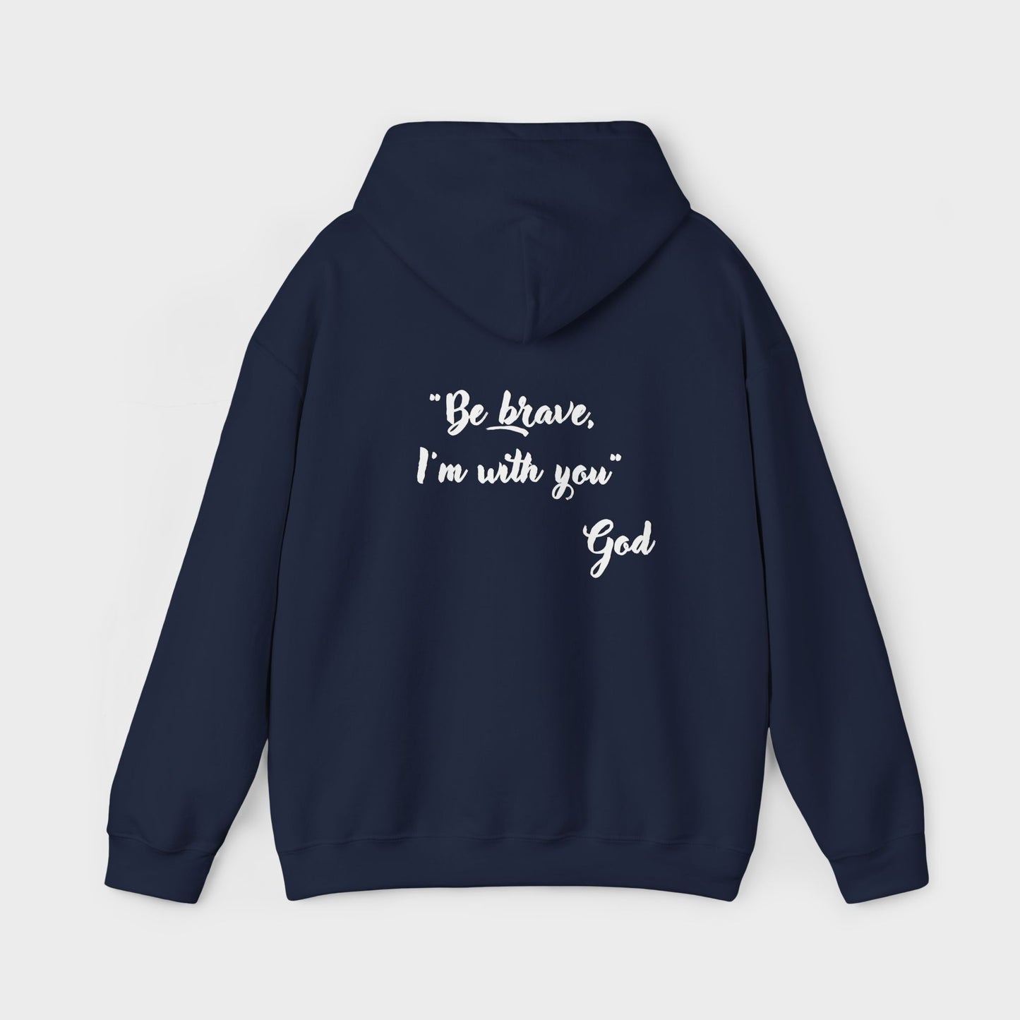 "Be brave, I'm with you" Women's Hoodie - Inspirational Hoodie