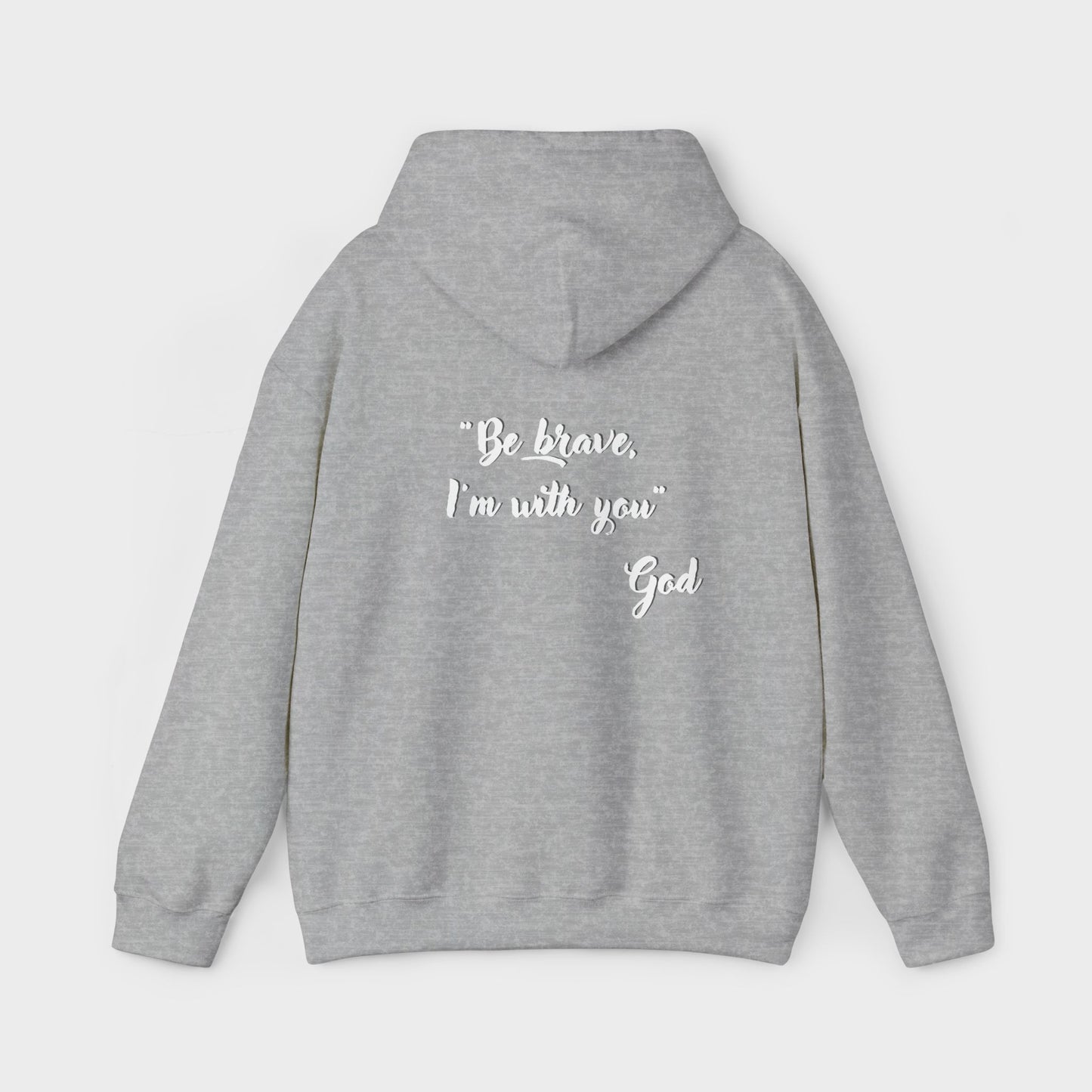 "Be brave, I'm with you" Women's Hoodie - Inspirational Hoodie