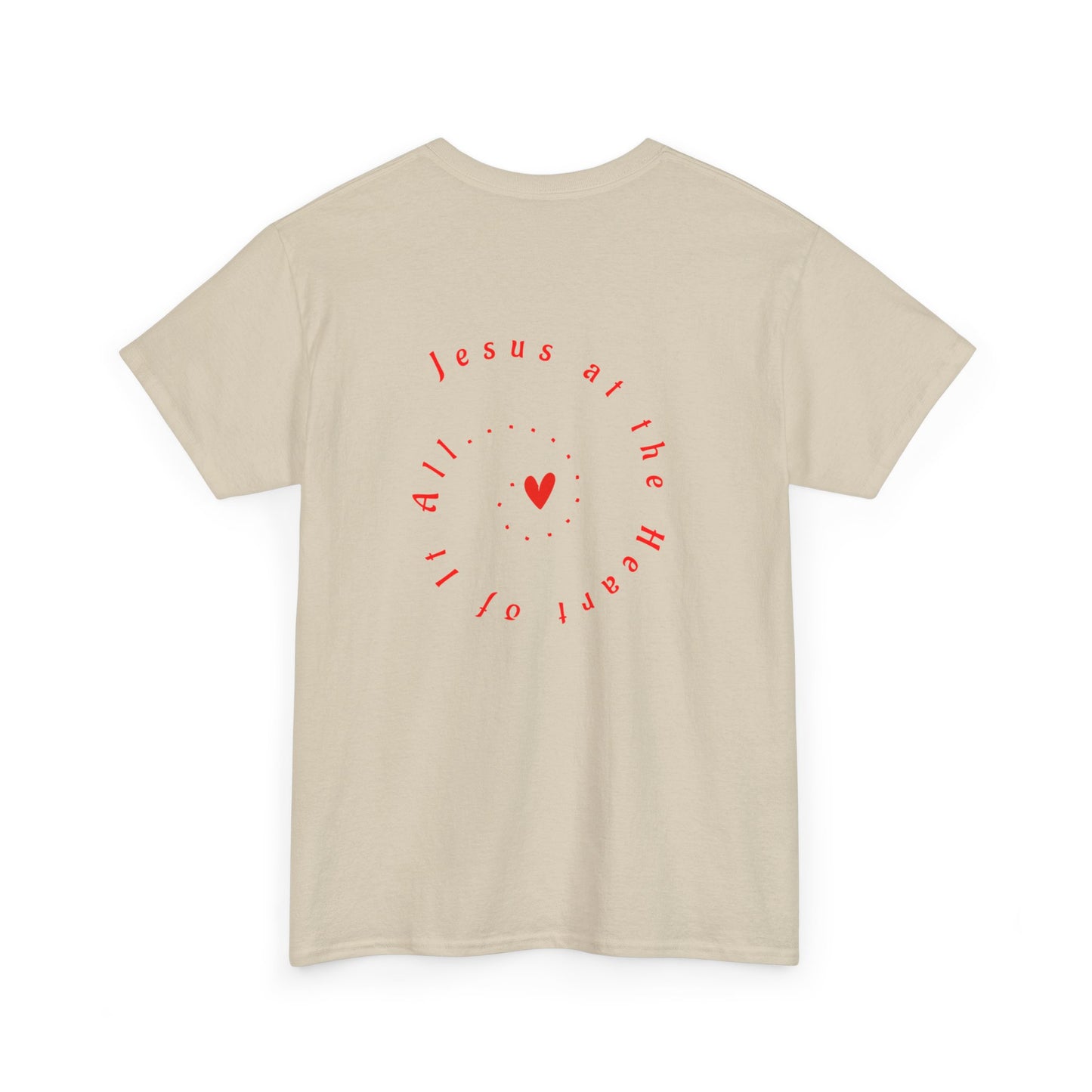 “Jesus at the Heart of It ALL” T-Shirt for Women – Trendy Graphic Tee for Gifting, Streetwear, and Everyday Style
