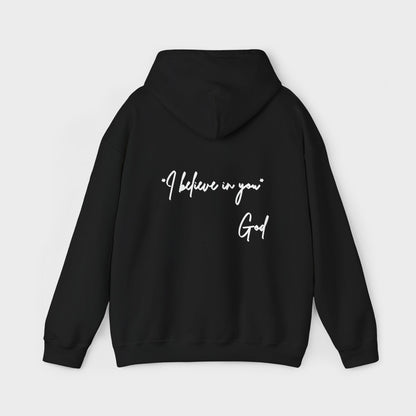 "I Believe in You" Women's Hoodie
