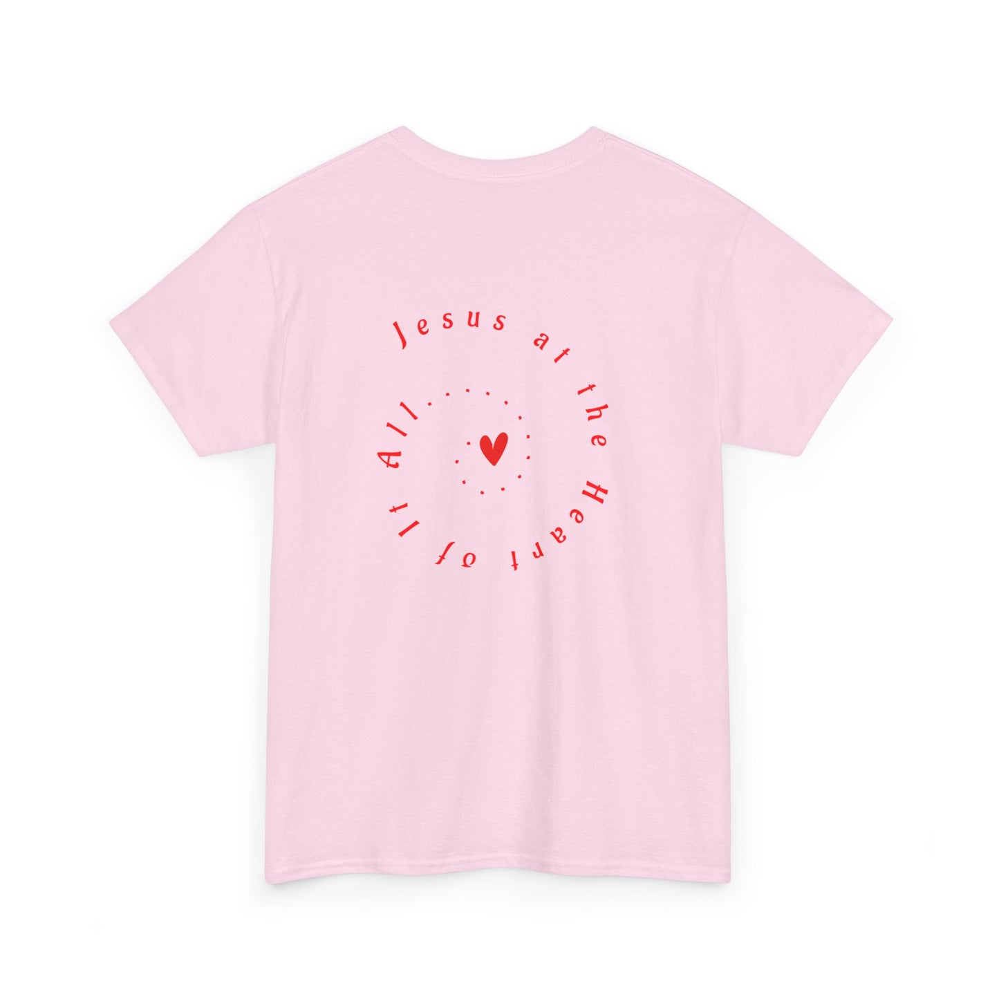 “Jesus at the Heart of It ALL” T-Shirt for Women – Trendy Graphic Tee for Gifting, Streetwear, and Everyday Style