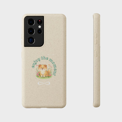 Biodegradable Phone Case - "Enjoy the Moment" - Eco-Friendly, Dog Lover Gift, Cute Pet Accessory, Sustainable Lifestyle, Unique Design