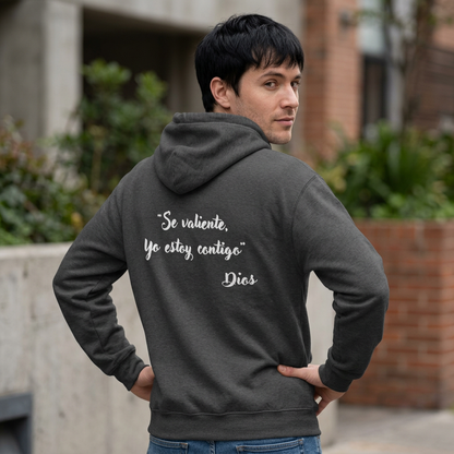"Se Valiente, Yo estoy Contigo" Inspirational Men's Hoodie