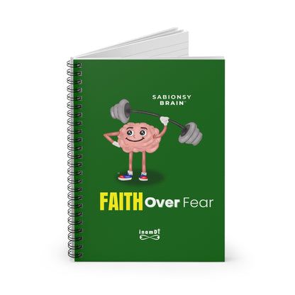Faith Over Fear Notebook — Inspirational Spiral Journal | Sabionsy Brain™ Motivation Notebook Series