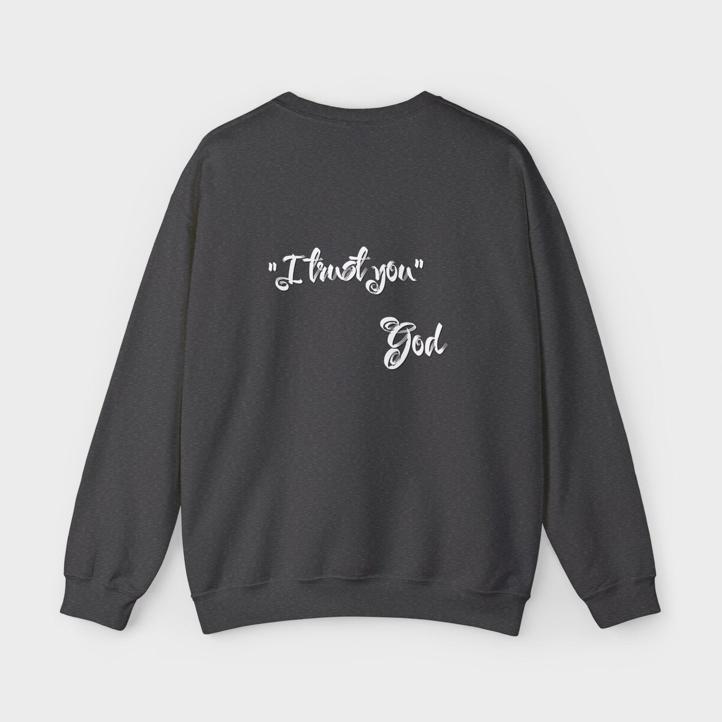 "I Trust You" Men's Sweatshirt