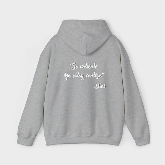 "Se Valiente, Yo estoy Contigo" Inspirational Men's Hoodie