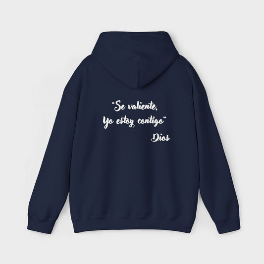 "Se Valiente, Yo estoy Contigo" Women's Hoodie - Inspirational Hoodie