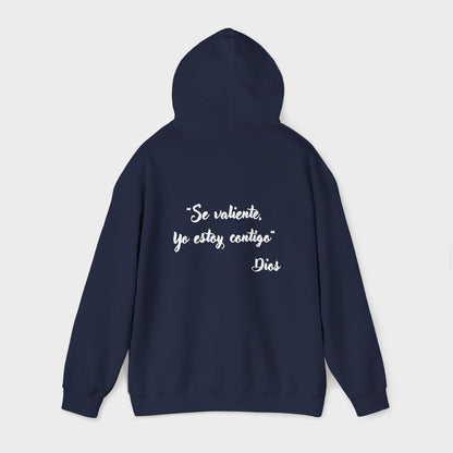 "Se Valiente, Yo estoy Contigo" Inspirational Men's Hoodie