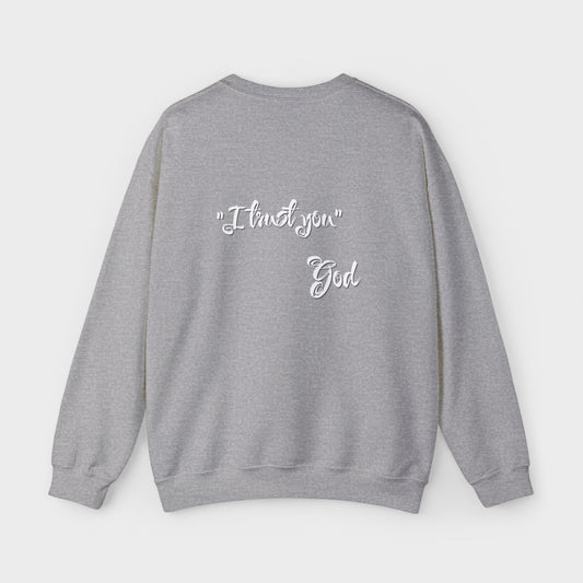 "I Trust You" Women's Sweatshirt