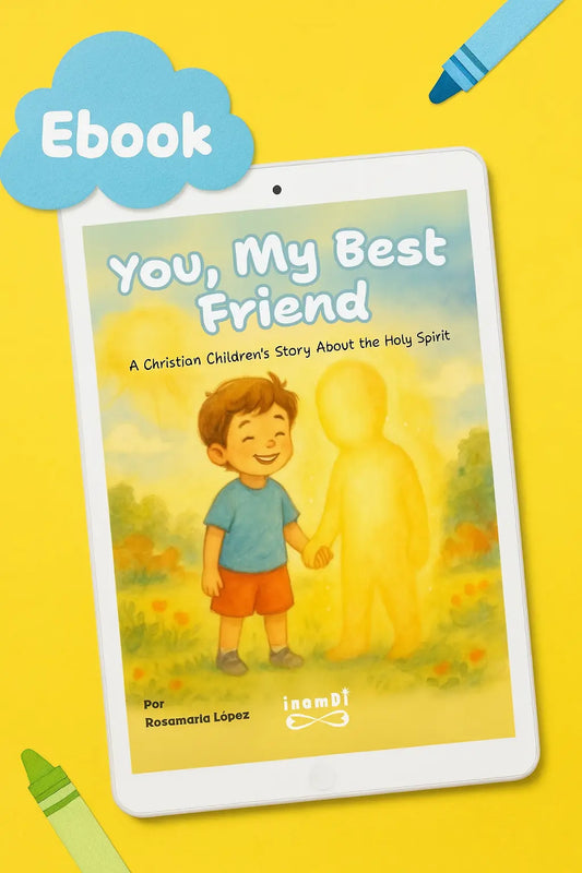 You, My Best Friend – A Christian Children’s Story about the Holy Spirit